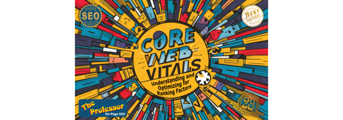 Core Web Vitals Understanding and Optimizing for New Ranking Factors