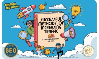 Successful Methods of Increasing Website Traffic: A Comprehensive Guide for 2024